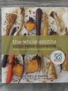The Whole Smiths Good Food Cookbook by Michelle Smith - Green/Multicolor Cover